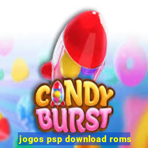 jogos psp download roms